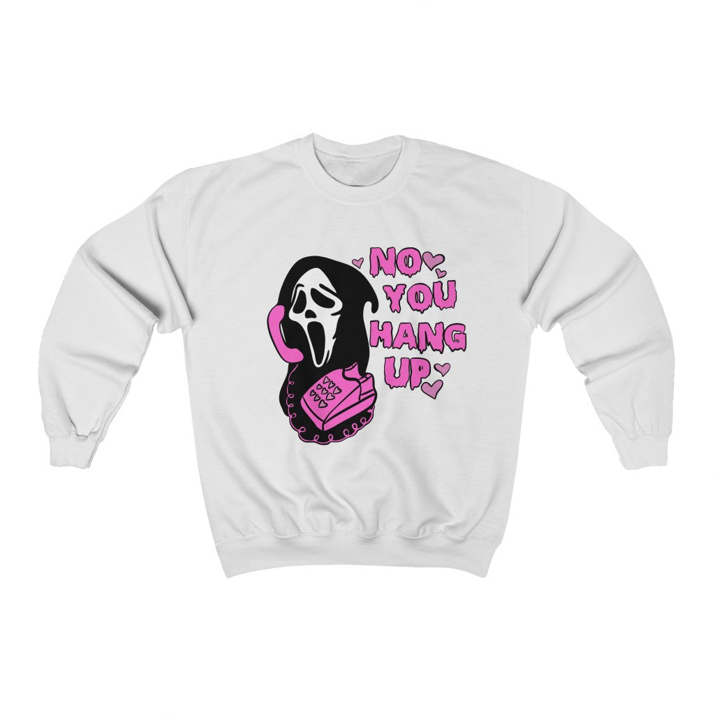 No You Hang Up Scream Crewneck Sweatshirt