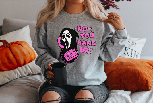 No You Hang Up Scream Crewneck Sweatshirt